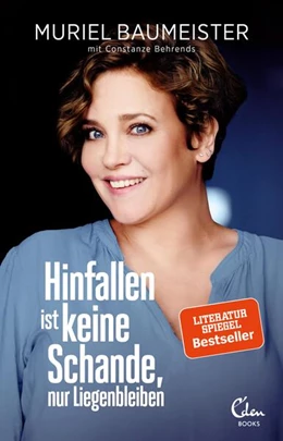 Abbildung von Baumeister / Behrends | Hinfallen ist keine Schande, nur Liegenbleiben | 1. Auflage | 2019 | beck-shop.de