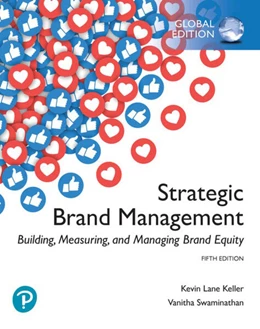 Abbildung von Keller / Swaminathan | Strategic Brand Management: Building, Measuring, and Managing Brand Equity, Global Edition | 5. Auflage | 2019 | beck-shop.de
