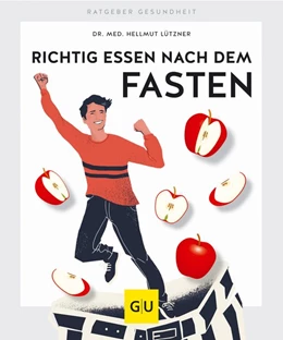 Abbildung von Lützner / Million | Richtig essen nach dem Fasten | 1. Auflage | 2020 | beck-shop.de