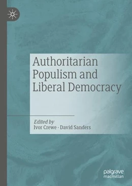 Abbildung von Crewe / Sanders | Authoritarian Populism and Liberal Democracy | 1. Auflage | 2019 | beck-shop.de