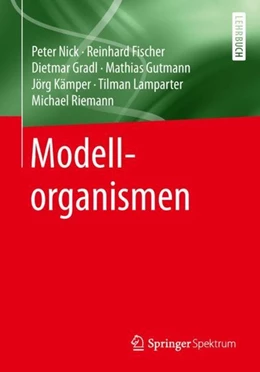 Abbildung von Nick / Fischer | Modellorganismen | 1. Auflage | 2019 | beck-shop.de