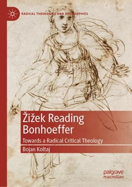 Abbildung von Koltaj | Zizek Reading Bonhoeffer | 1. Auflage | 2019 | beck-shop.de