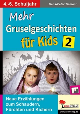 Abbildung von Tiemann | Mehr Gruselgeschichten für Kids / Band 2 | 1. Auflage | 2020 | beck-shop.de