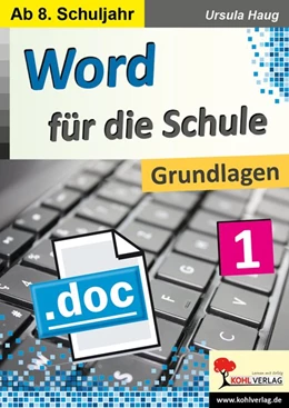 Abbildung von Haug | Word für die Schule / Band 1 | 1. Auflage | 2019 | beck-shop.de