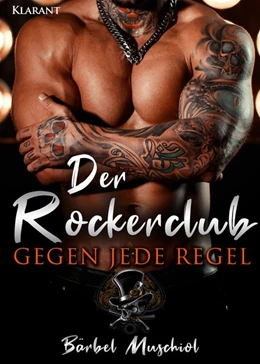 Abbildung von Muschiol | Der Rockerclub. Gegen jede Regel | 1. Auflage | 2019 | beck-shop.de