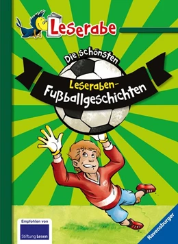 Abbildung von Mai / Lenk | Die schönsten Leseraben-Fußballgeschichten - Leserabe 2. Klasse - Erstlesebuch für Kinder ab 7 Jahren | 1. Auflage | 2020 | beck-shop.de