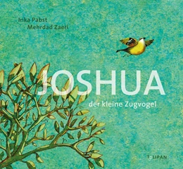 Abbildung von Pabst | Joshua - Der kleine Zugvogel | 1. Auflage | 2020 | beck-shop.de