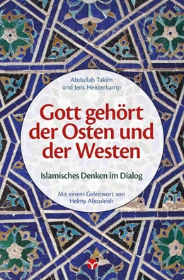 Abbildung von Takim / Heisterkamp | Gott gehört der Osten und der Westen | 1. Auflage | 2019 | beck-shop.de