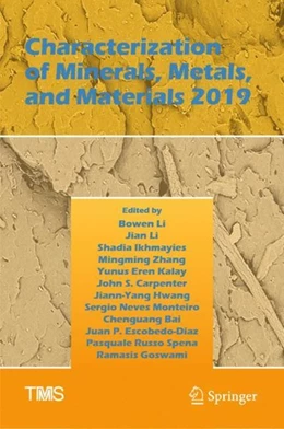 Abbildung von Li / Ikhmayies | Characterization of Minerals, Metals, and Materials 2019 | 1. Auflage | 2019 | beck-shop.de