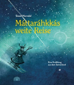 Abbildung von Horndal | Máttaráhkkás weite Reise | 1. Auflage | 2019 | beck-shop.de