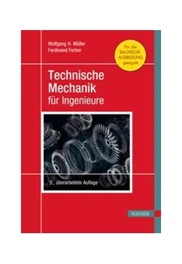 Abbildung von Müller / Ferber | Technische Mechanik für Ingenieure | 5. Auflage | 2019 | beck-shop.de