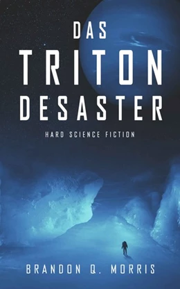 Abbildung von Morris | Das Triton-Desaster | 1. Auflage | 2020 | beck-shop.de