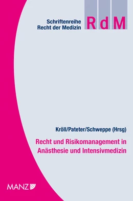 Abbildung von Kröll / Pateter | Recht und Risikomanagement in Anästhesie und Intensivmedizin Festschrift Metzler | 1. Auflage | 2009 | 29 | beck-shop.de