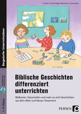 Abbildung von Röse / Grünschläger-Brennecke | Biblische Geschichten differenziert unterrichten | 1. Auflage | 2019 | beck-shop.de