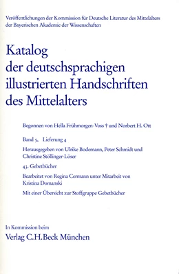 Abbildung von Bodemann, Ulrike / Stöllinger-Löser, Christine | Katalog der deutschsprachigen illustrierten Handschriften des Mittelalters Band 5/1, Lfg. 4: 43 | 1. Auflage | 2012 | beck-shop.de