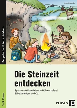Abbildung von Jebautzke | Die Steinzeit entdecken | 1. Auflage | 2019 | beck-shop.de