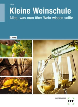 Abbildung von Priewe | Kleine Weinschule | 3. Auflage | 2019 | beck-shop.de