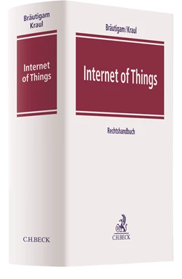 Abbildung von Bräutigam / Kraul | Internet of Things | 1. Auflage | 2021 | beck-shop.de