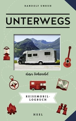 Abbildung von Unruh | Unterwegs: Reisemobil-Logbuch | 1. Auflage | 2020 | beck-shop.de
