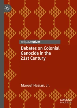 Abbildung von Hasian Jr. | Debates on Colonial Genocide in the 21st Century | 1. Auflage | 2019 | beck-shop.de