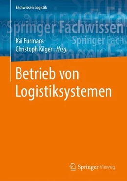 Abbildung von Furmans / Kilger | Betrieb von Logistiksystemen | 1. Auflage | 2019 | beck-shop.de