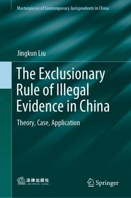Abbildung von Liu | The Exclusionary Rule of Illegal Evidence in China | 1. Auflage | 2019 | beck-shop.de