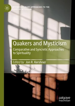 Abbildung von Kershner | Quakers and Mysticism | 1. Auflage | 2019 | beck-shop.de