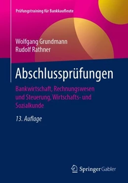 Abbildung von Grundmann / Rathner | Abschlussprüfungen | 13. Auflage | 2019 | beck-shop.de