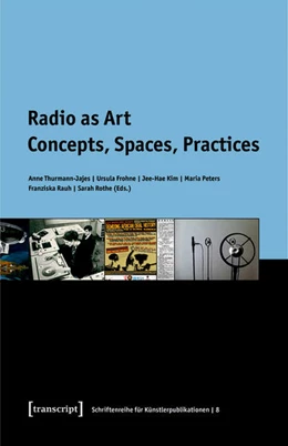 Abbildung von Thurmann-Jajes / Frohne | Radio as Art | 1. Auflage | 2019 | beck-shop.de
