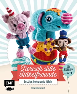 Abbildung von Vermeiren | Tierisch süße Häkelfreunde im Zirkus | 1. Auflage | 2019 | beck-shop.de
