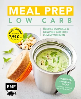 Abbildung von Meal Prep Low Carb - über 50 schnelle und gesunde Gerichte zum Mitnehmen | 1. Auflage | 2019 | beck-shop.de
