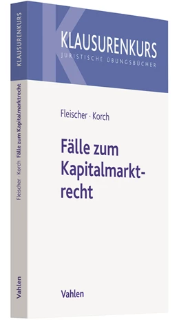 Abbildung von Fleischer / Korch | Fälle zum Kapitalmarktrecht | 1. Auflage | 2021 | beck-shop.de