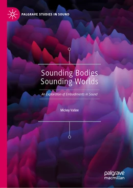 Abbildung von Vallee | Sounding Bodies Sounding Worlds | 1. Auflage | 2019 | beck-shop.de