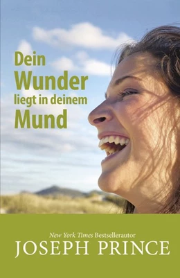 Abbildung von Prince | Dein Wunder liegt in deinem Mund | 1. Auflage | 2016 | beck-shop.de