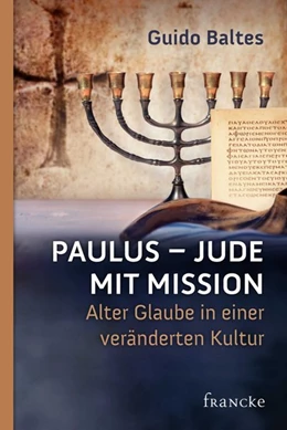 Abbildung von Baltes | Paulus - Jude mit Mission | 1. Auflage | 2016 | beck-shop.de