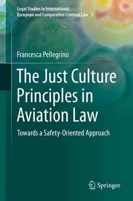 Abbildung von Pellegrino | The Just Culture Principles in Aviation Law | 1. Auflage | 2019 | beck-shop.de