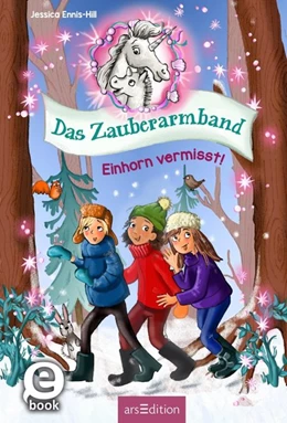 Abbildung von Ennis-Hill | Das Zauberarmband - Einhorn vermisst! (Das Zauberarmband 3) | 1. Auflage | 2019 | beck-shop.de