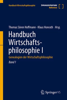 Abbildung von Hoffmann / Honrath | Handbuch Wirtschaftsphilosophie I | 1. Auflage | 2025 | beck-shop.de