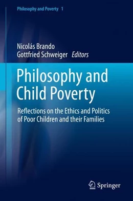 Abbildung von Brando / Schweiger | Philosophy and Child Poverty | 1. Auflage | 2019 | beck-shop.de