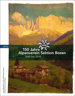 Abbildung von Vonmetz | 150 Jahre Alpenverein Sektion Bozen | 1. Auflage | 2019 | beck-shop.de