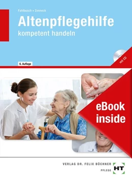 Abbildung von Zenneck / Fahlbusch | eBook inside: Buch und eBook Altenpflegehilfe | 6. Auflage | 2019 | beck-shop.de