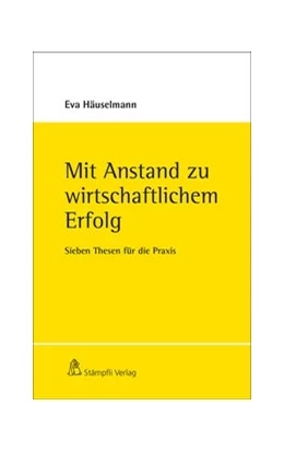Abbildung von Häuselmann | Mit Anstand zu wirtschaftlichem Erfolg | 1. Auflage | 2019 | beck-shop.de