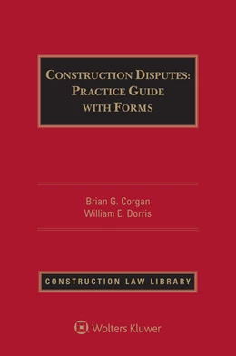 Abbildung von Corgan / Dorris | Construction Disputes | 3. Auflage | 2019 | beck-shop.de
