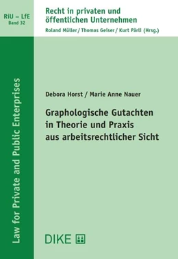 Abbildung von Horst / Nauer | Graphologische Gutachten in Theorie und Praxis aus arbeitsrechtlicher Sicht | 1. Auflage | 2019 | Band 32 | beck-shop.de