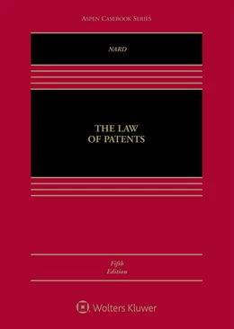 Abbildung von Nard | The Law of Patents | 5. Auflage | 2019 | beck-shop.de
