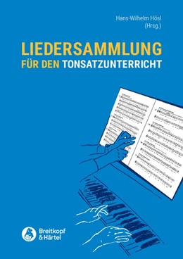 Abbildung von Hösl | Liedersammlung für den Tonsatzunterricht (Eine Sammlung von 550 Volksliedern für den praktischen Unterrichtsgebrauch im Harmonisieren, Formenlehre, Gehörbildung, Liedbegleitung, Kontrapunktlehre etc.) | 1. Auflage | 2019 | beck-shop.de