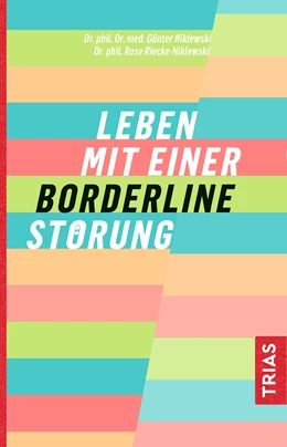 Abbildung von Niklewski / Riecke-Niklewski | Leben mit einer Borderline-Störung | 4. Auflage | 2020 | beck-shop.de