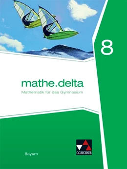 Abbildung von Bergmann / Eisentraut | mathe.delta 8 Schülerband Bayern | 1. Auflage | 2020 | beck-shop.de