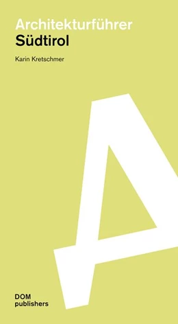 Abbildung von Kretschmer | Architekturführer Südtirol | 1. Auflage | 2019 | beck-shop.de