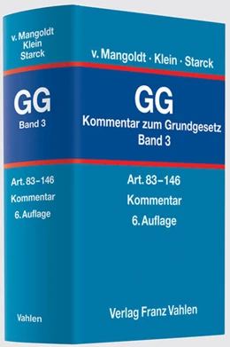 Abbildung von von Mangoldt / Klein | Kommentar zum Grundgesetz: GG, Band 3: Artikel 83 bis 146 | 6. Auflage | 2010 | beck-shop.de